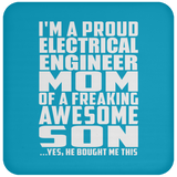 Proud Electrical Engineer Mom Of Awesome Son - Drink Coaster