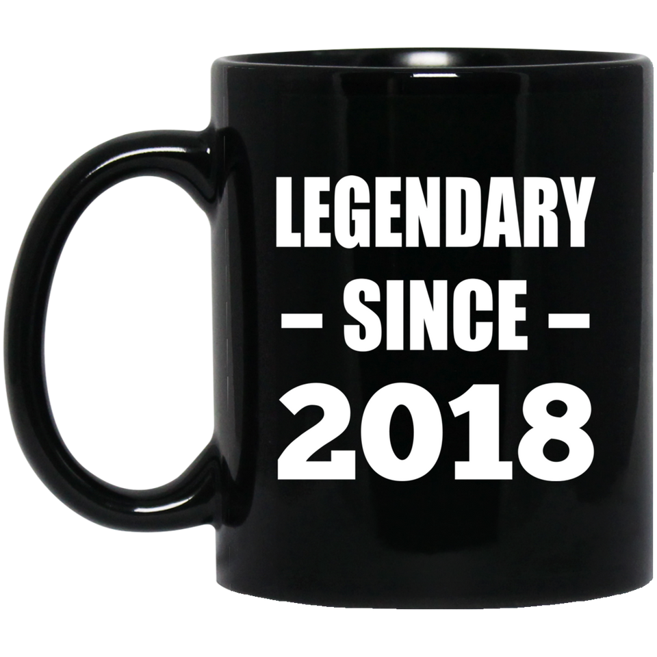 6th Birthday Legendary Since 2018 - 11oz Coffee Mug Black