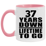 37th Anniversary 37 Years Down Lifetime To Go - 11oz Accent Mug Pink