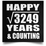 Happy 57th Anniversary Square Root of 3249 Years & Counting - Poster Square