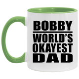 Bobby World's Okayest Dad - 11oz Accent Mug Green