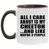 All I Care About Is My Cheetoh - 11oz Accent Mug Black