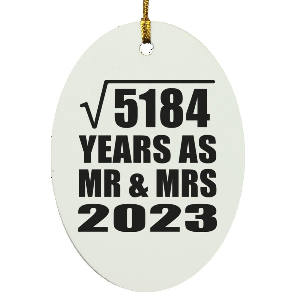 72nd Anniversary Square Root of 5184 Years As Mr & Mrs 2023 - Oval Ornament