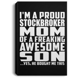Proud Stockbroker Mom Of Awesome Son - Canvas Portrait
