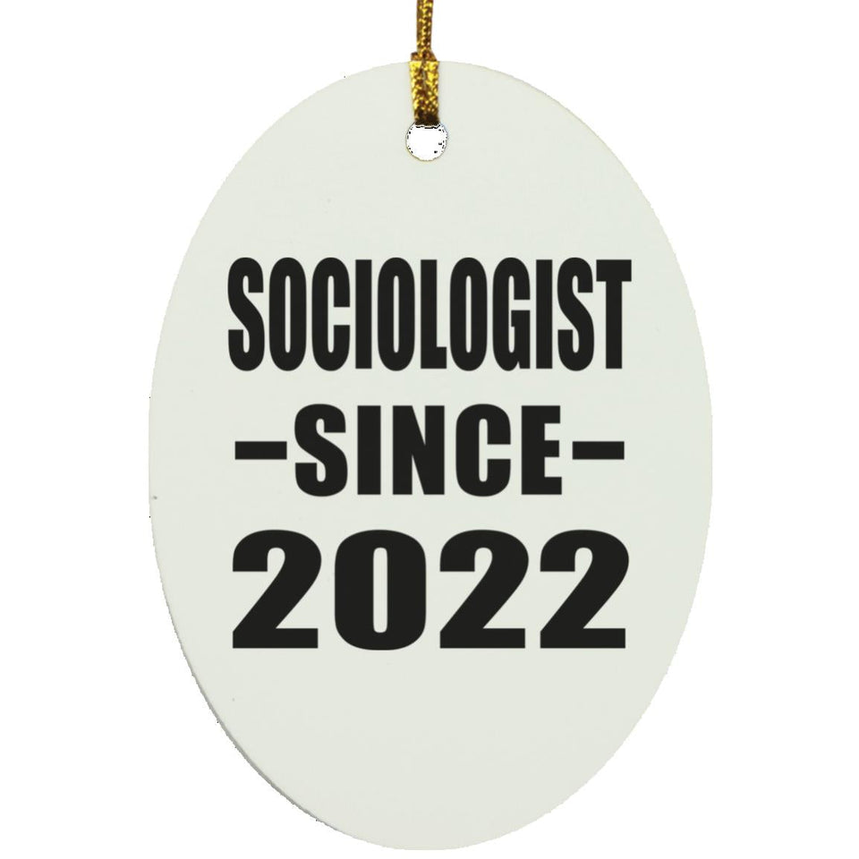 Sociologist Since 2022 - Oval Ornament