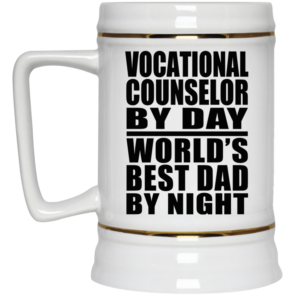 Vocational Counselor By Day World's Best Dad By Night - Beer Stein