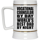 Vocational Counselor By Day World's Best Dad By Night - Beer Stein