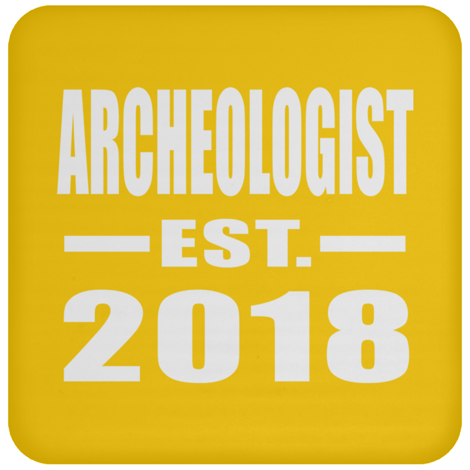 Archeologist Established EST. 2018 - Drink Coaster