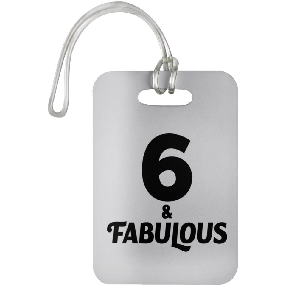 6th Birthday 6 & Fabulous - Luggage Bag Tag