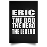 Eric The Dad The Hero The Legend - Poster Portrait