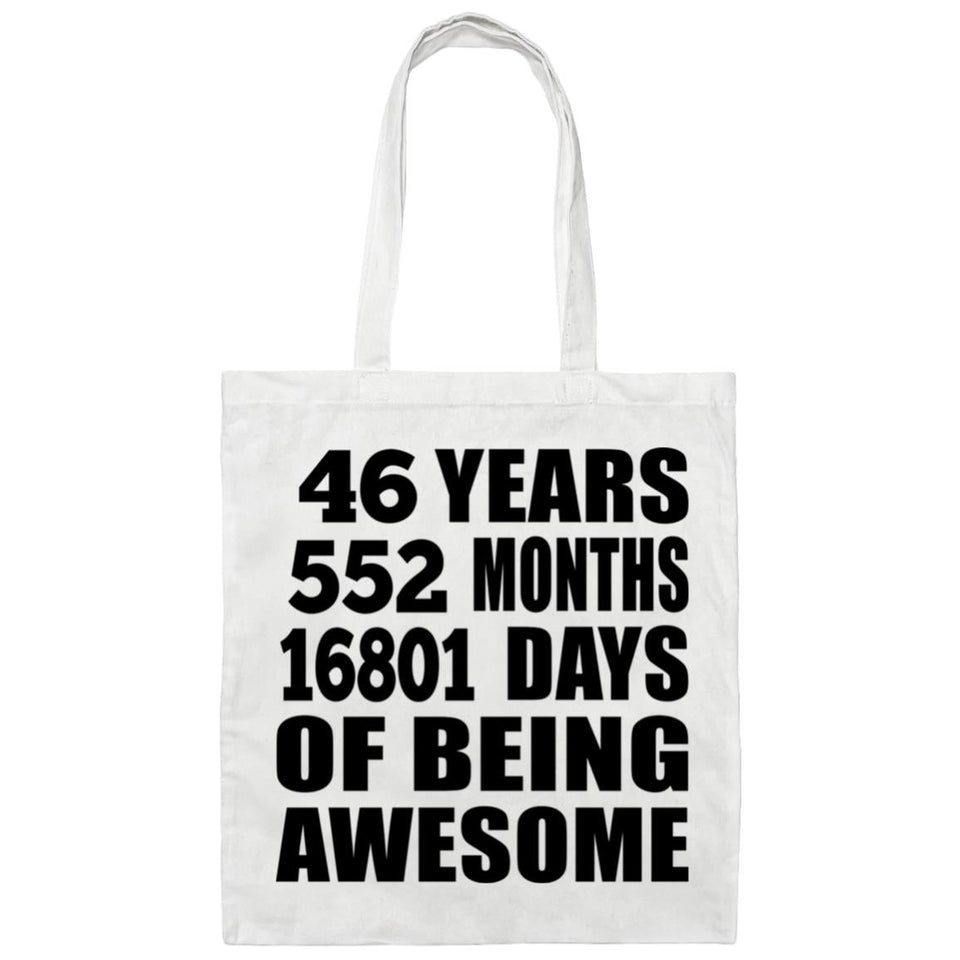 46th Birthday 46 Years 552 Months 16801 Days Of Awesome - Tote Bag White