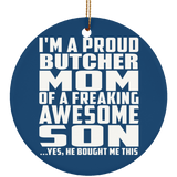 Proud Butcher Mom Of Awesome Son - Circle Ornament