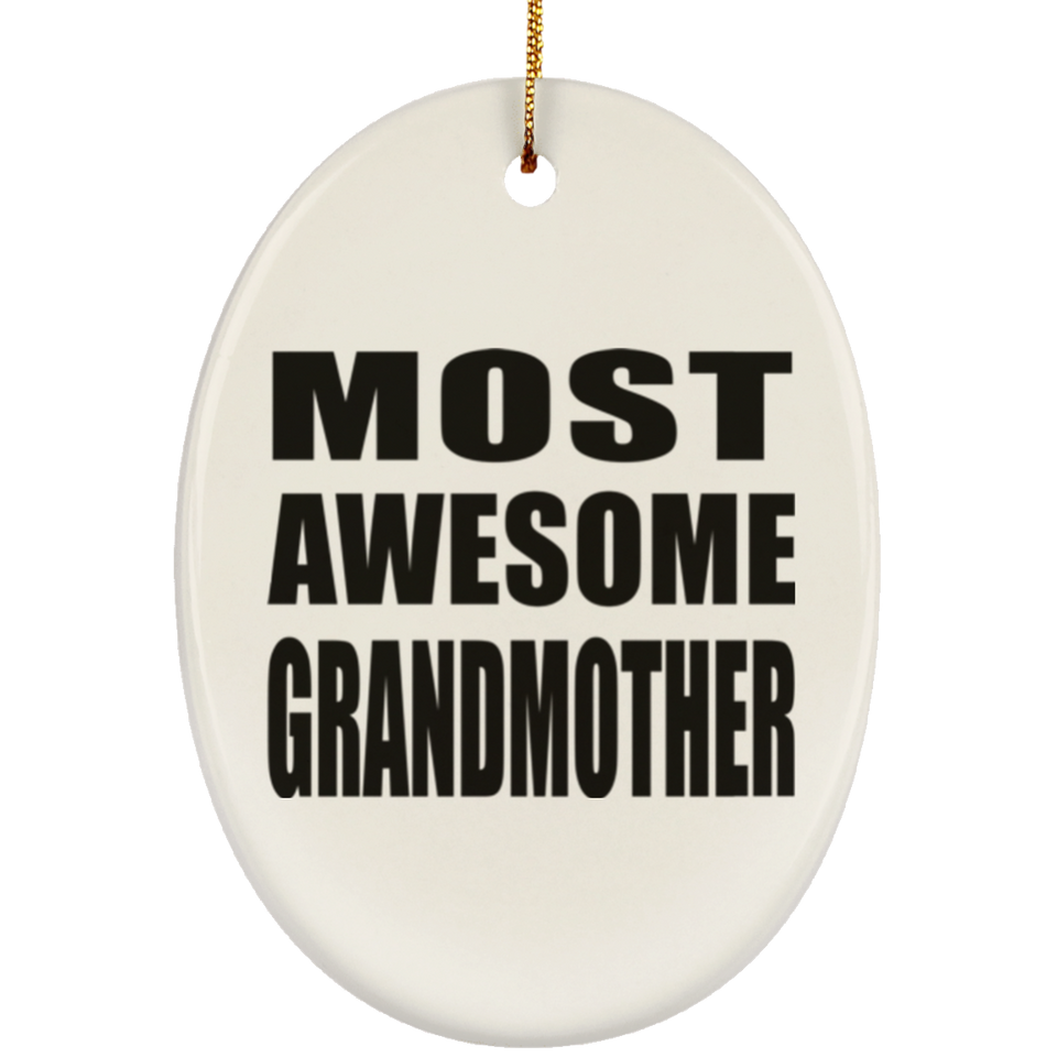 Most Awesome Grandmother - Oval Ornament
