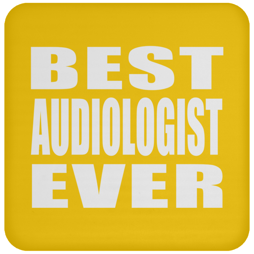 Best Audiologist Ever - Drink Coaster