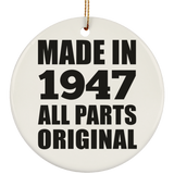 77th Birthday Made in 1947 All Parts Original - Circle Ornament