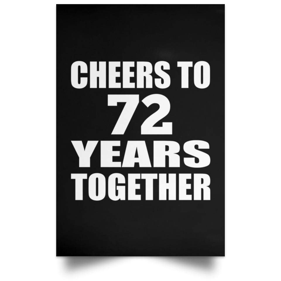 72nd Anniversary Cheers To 72 Years Together - Poster Portrait