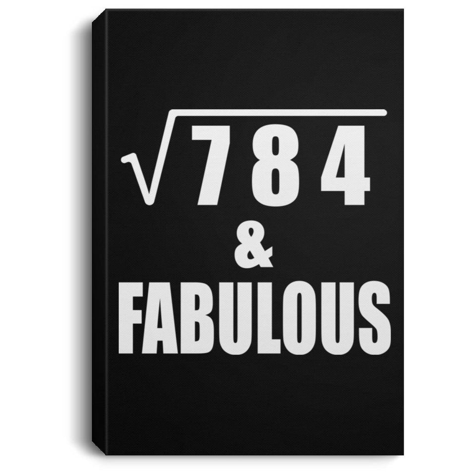 28th Birthday Square Root of 784 & Fabulous - Canvas Portrait