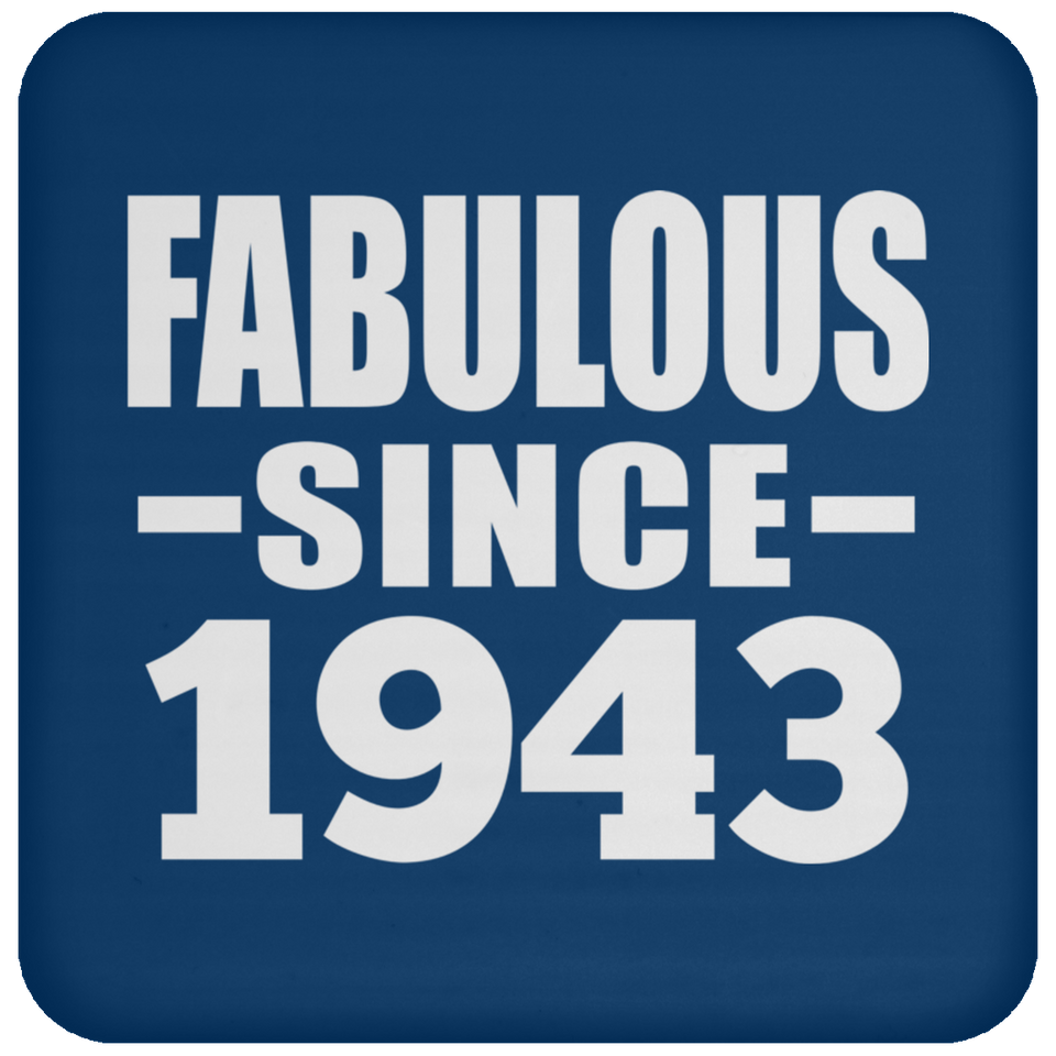 81st Birthday Fabulous Since 1943 - Drink Coaster