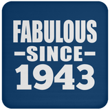 81st Birthday Fabulous Since 1943 - Drink Coaster
