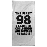 98th Birthday First 98 Years of Childhood Are The Hardest - Hand Towel