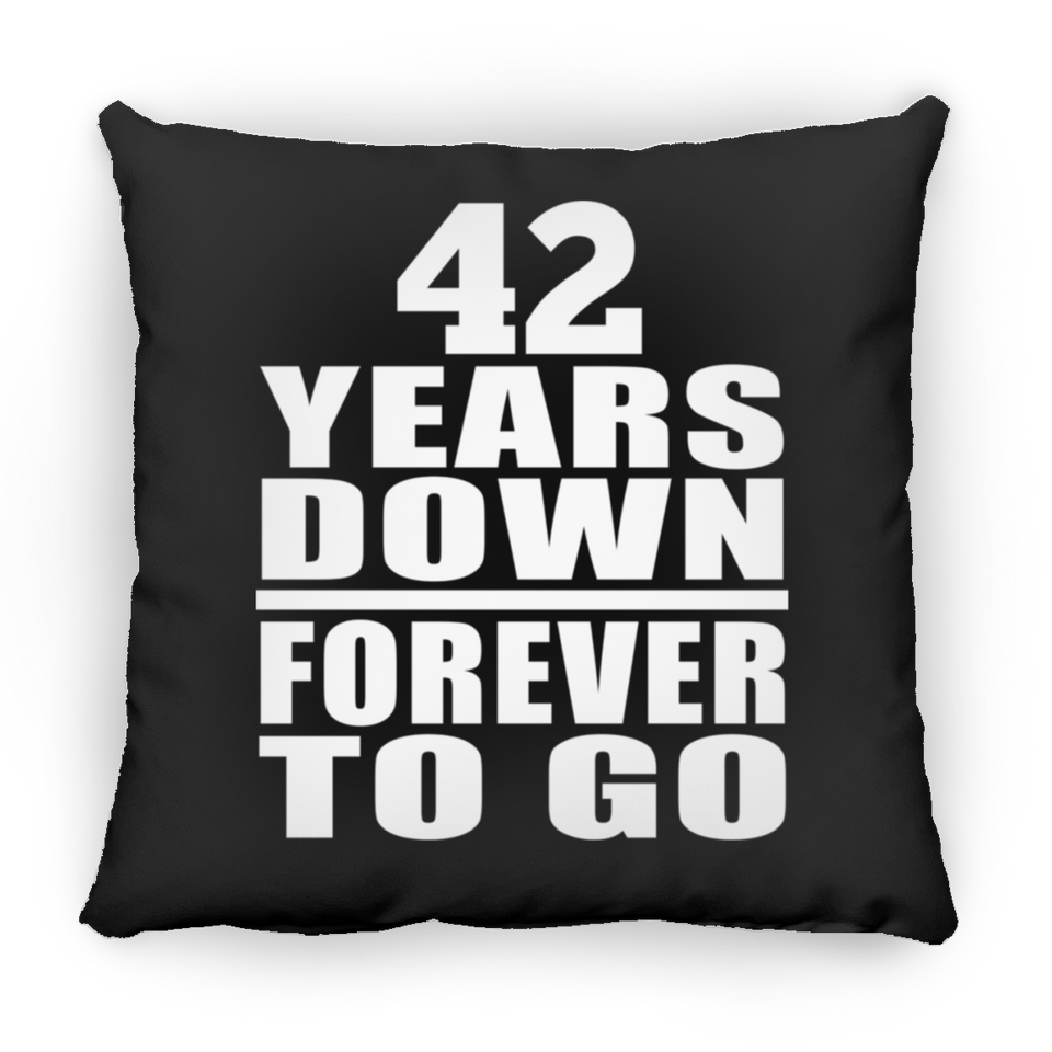 42nd Anniversary 42 Years Down Forever to Go - Throw Pillow Black