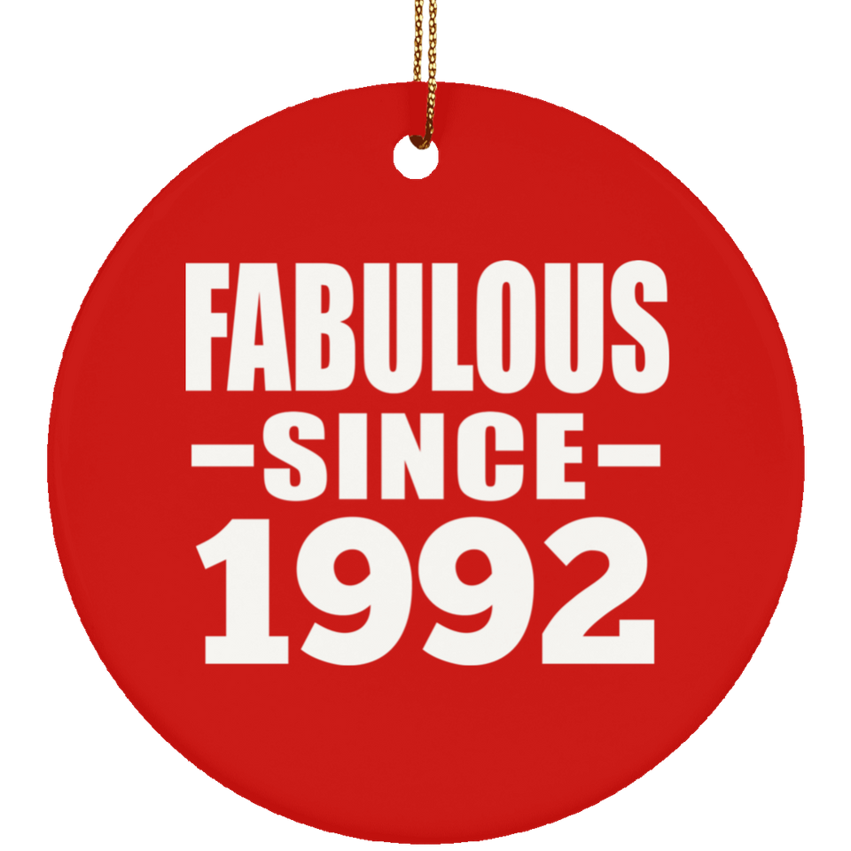 32nd Birthday Fabulous Since 1992 - Circle Ornament