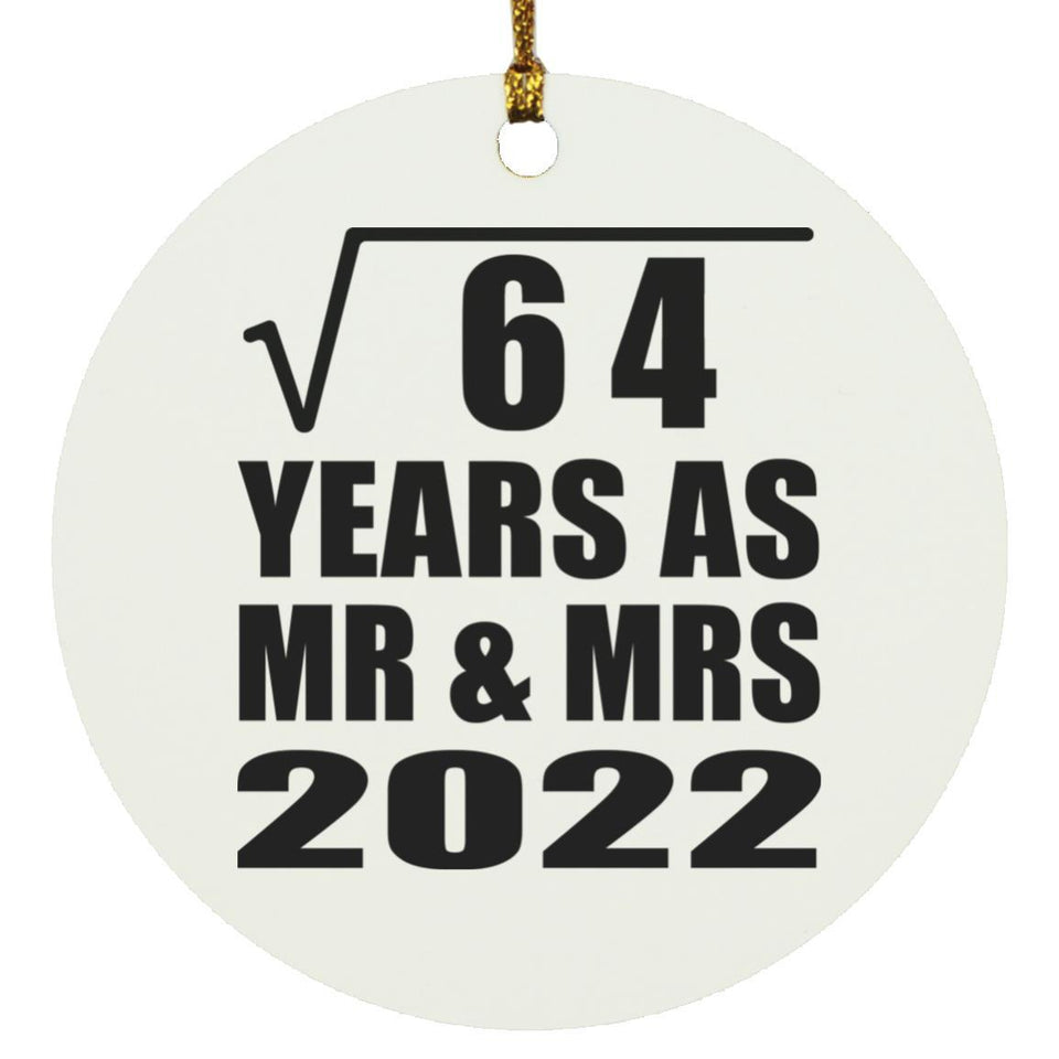 8th Anniversary Square Root of 64 Years As Mr & Mrs 2022 - Circle Ornament