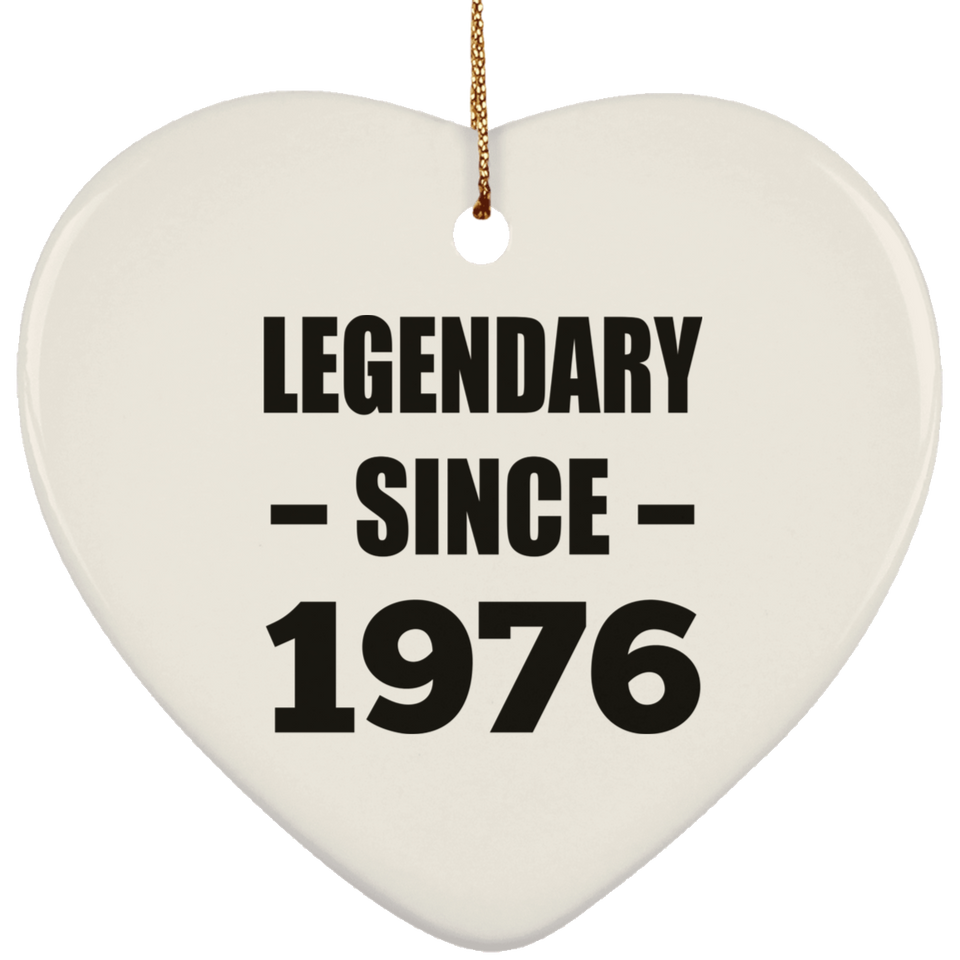 48th Birthday Legendary Since 1976 - Heart Ornament