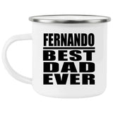 Fernando Best Dad Ever - 12oz Camping Mug