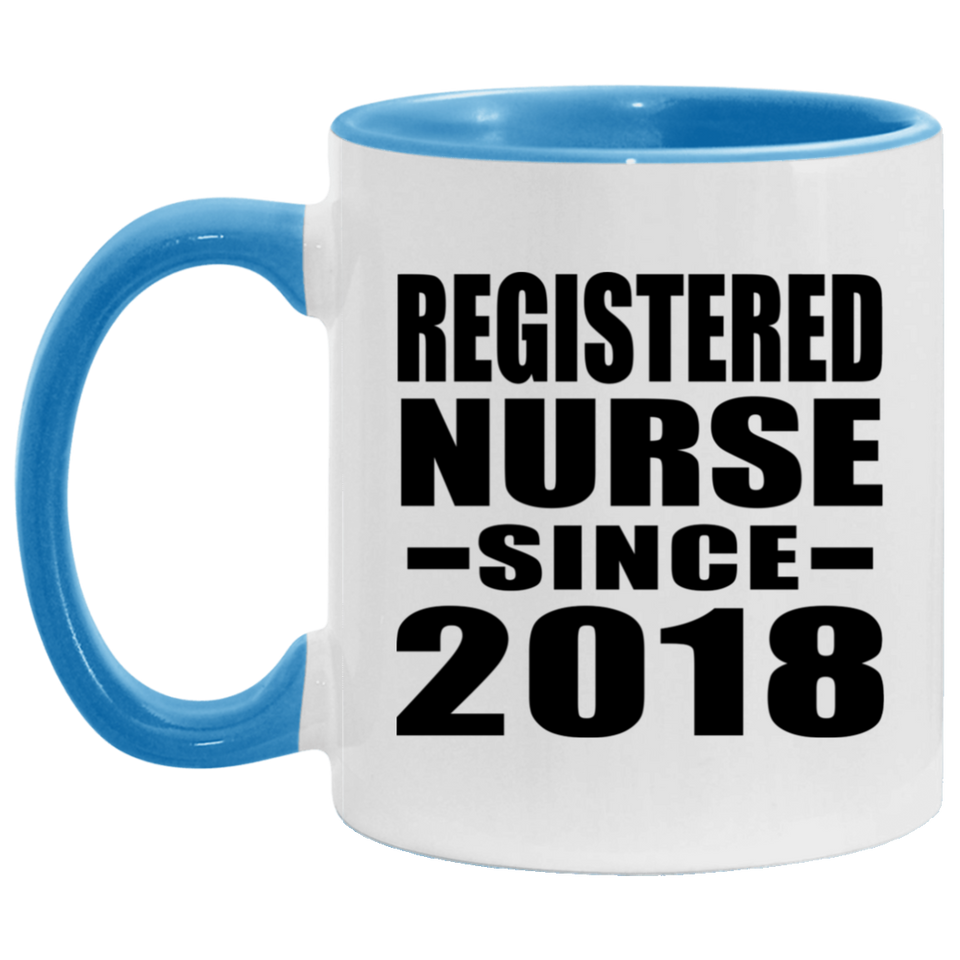 Registered Nurse Since 2018 - 11oz Accent Mug Blue