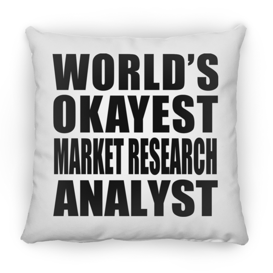 World's Okayest Market Research Analyst - Throw Pillow