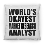 World's Okayest Market Research Analyst - Throw Pillow