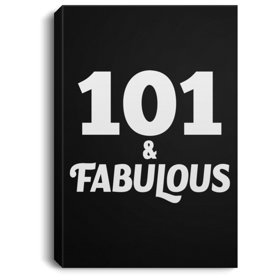 101st Birthday 101 & Fabulous - Canvas Portrait