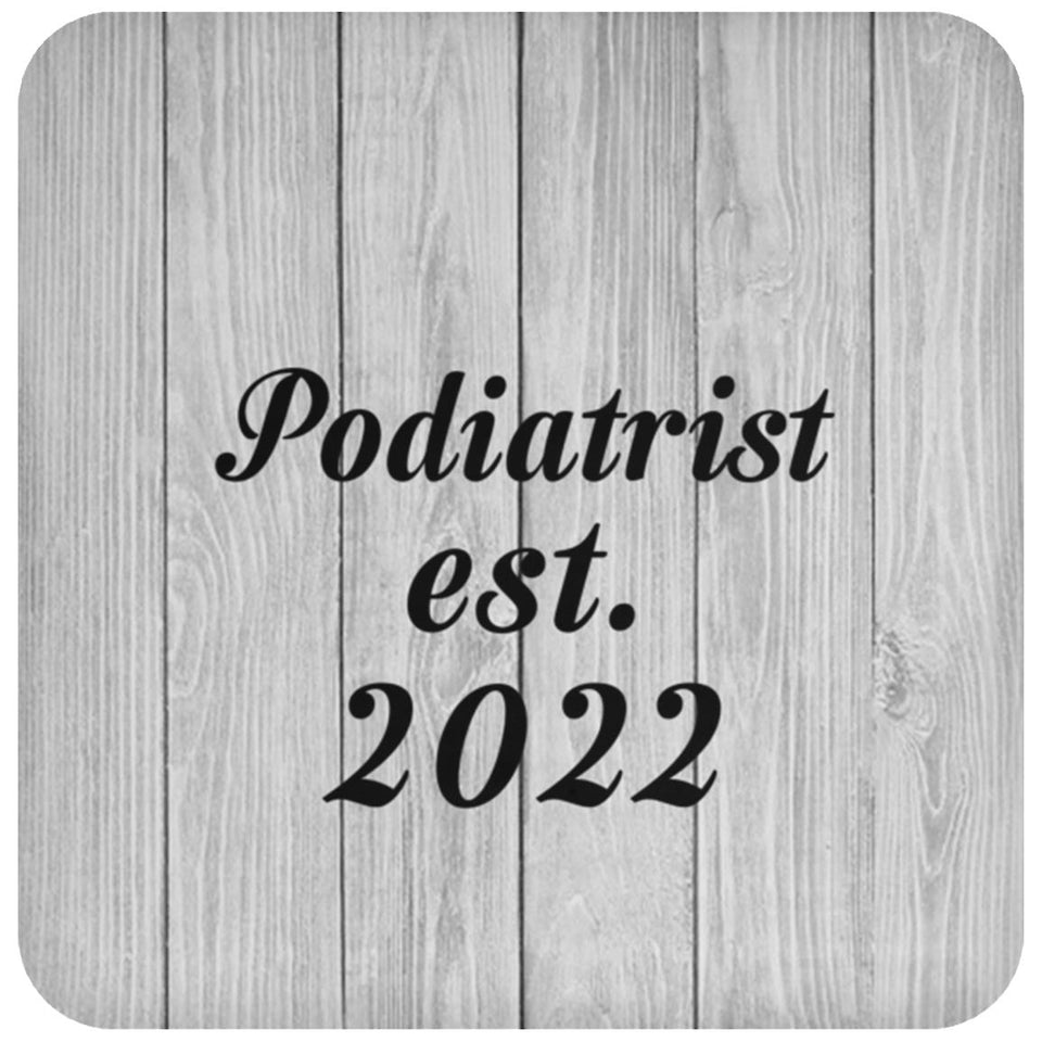 Podiatrist Established Est. 2022 - Drink Coaster F