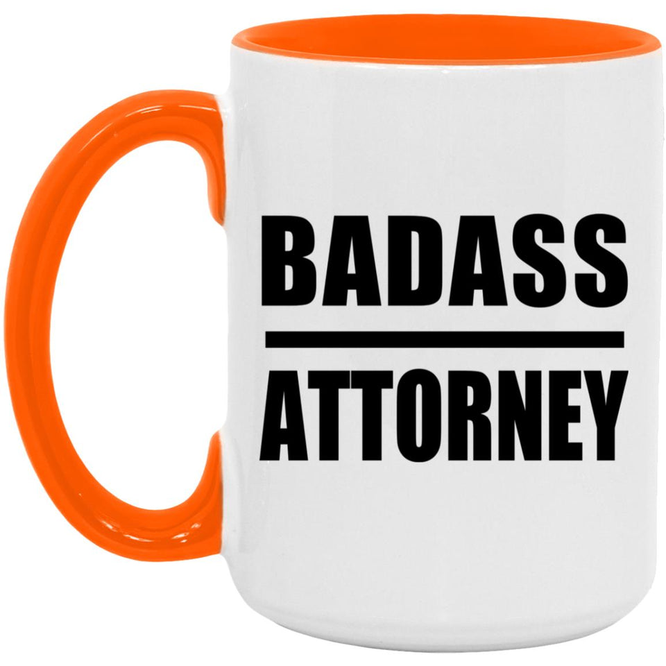 Badass Attorney - 15oz Accent Mug Orange