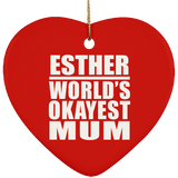 Esther World's Okayest Mum - Heart Ornament
