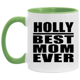 Holly Best Mom Ever - 11oz Accent Mug Green