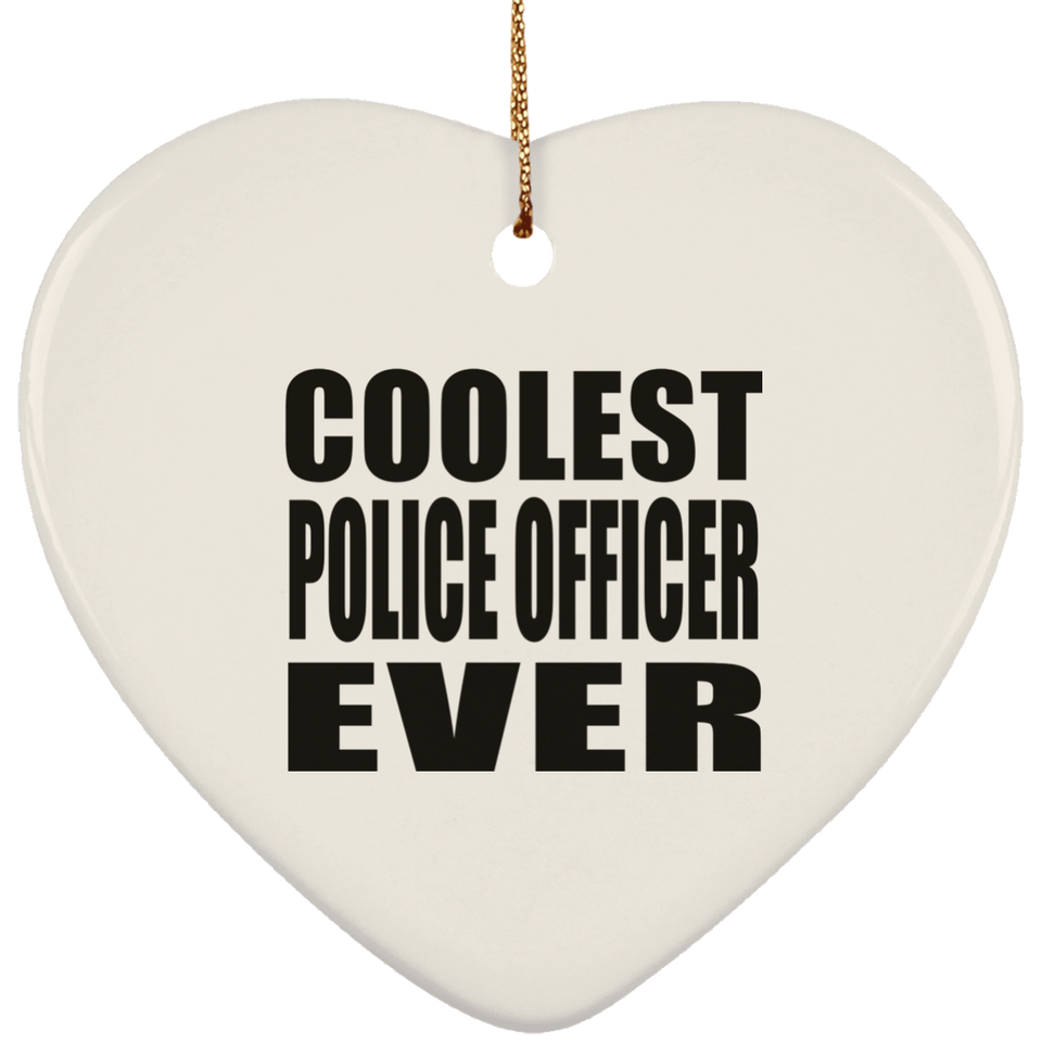 Coolest Police Officer Ever - Heart Ornament