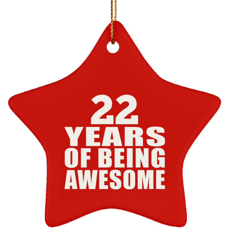 22nd Birthday 22 Years Of Being Awesome - Star Ornament