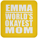 Emma World's Okayest Mom - Drink Coaster