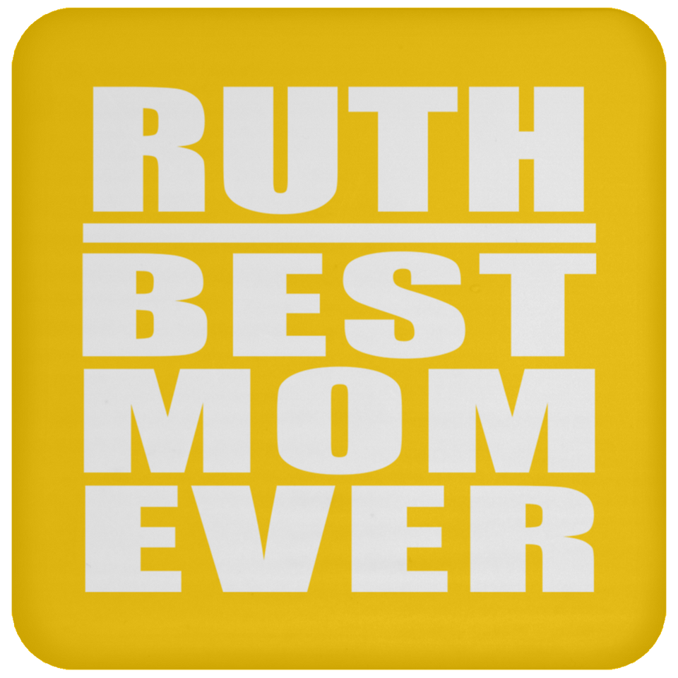 Ruth Best Mom Ever - Drink Coaster