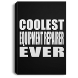 Coolest Equipment Repairer Ever - Canvas Portrait