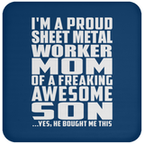 Proud Sheet Metal Worker Mom Of Awesome Son - Drink Coaster