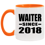 Waiter Since 2018 - 11oz Accent Mug Orange