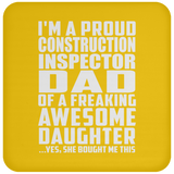 Proud Construction Inspector Dad Of Awesome Daughter - Drink Coaster