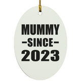 Mummy Since 2023 - Oval Ornament