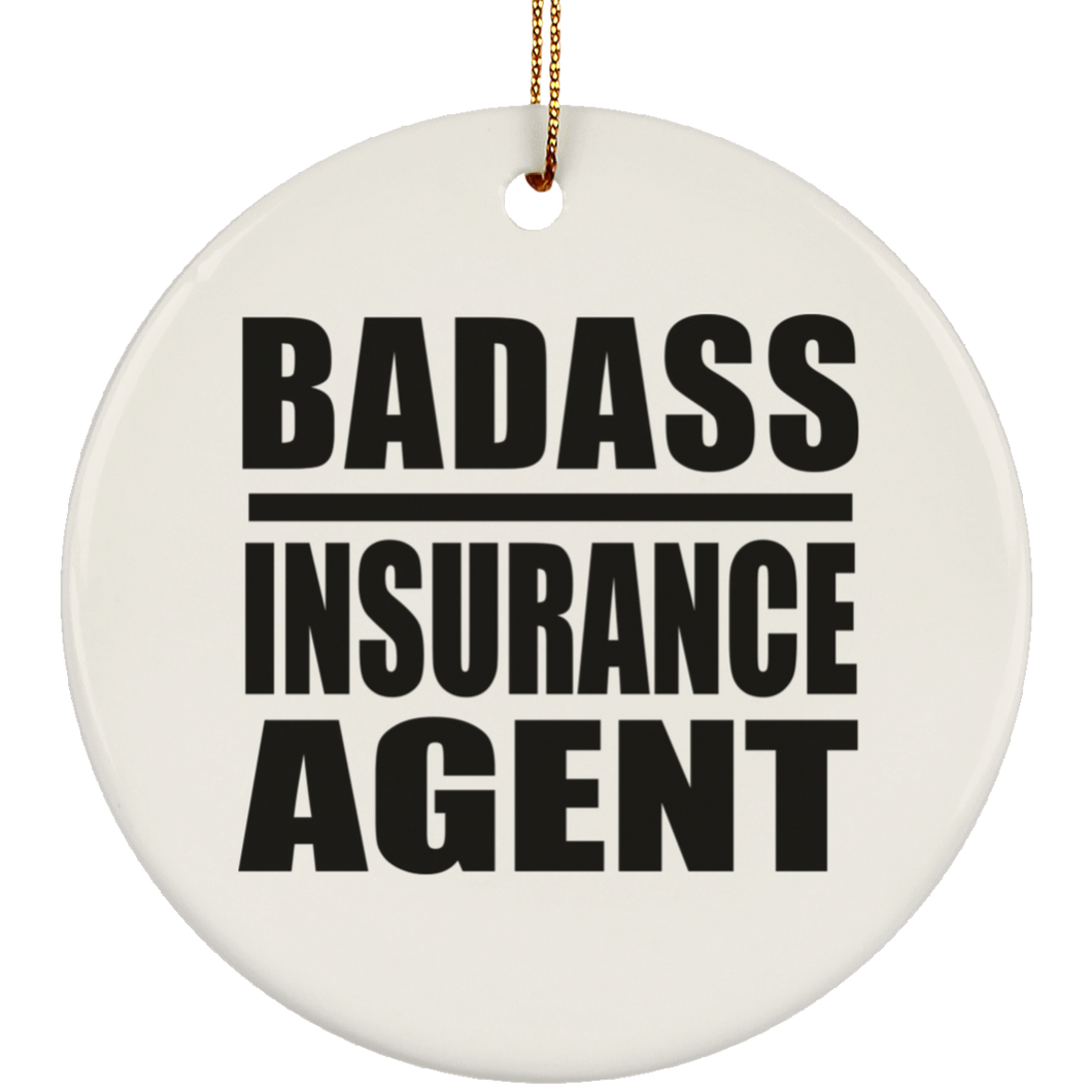 Badass Insurance Agent - Circle Ornament