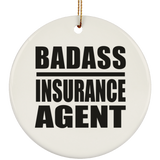 Badass Insurance Agent - Circle Ornament