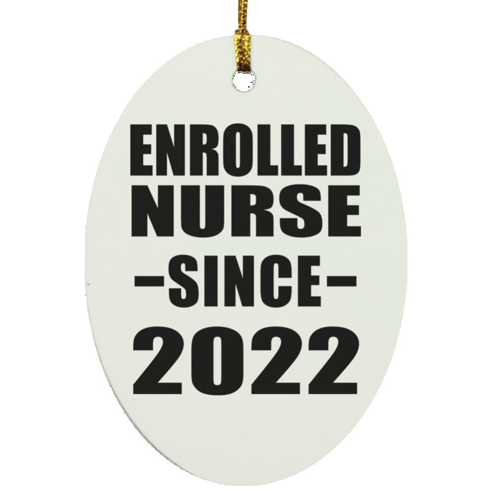 Enrolled Nurse Since 2022 - Oval Ornament