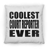Coolest Court Reporter Ever - Throw Pillow